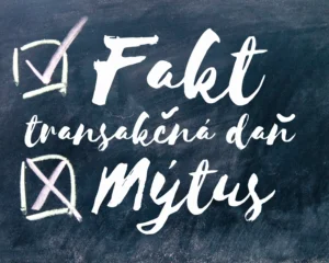 transakcna dan fakt alebo mytus